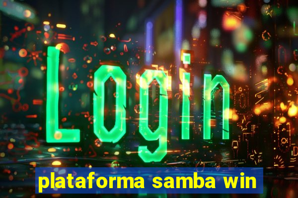 plataforma samba win